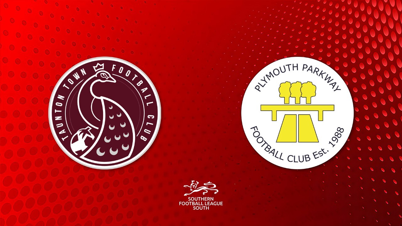 Taunton Town vs Plymouth Parkway poster