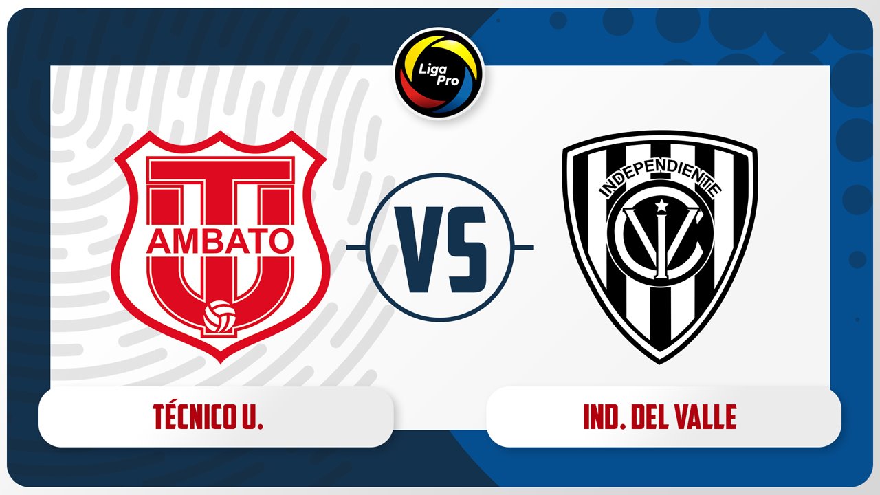 Técnico Universitario vs Independiente del Valle poster