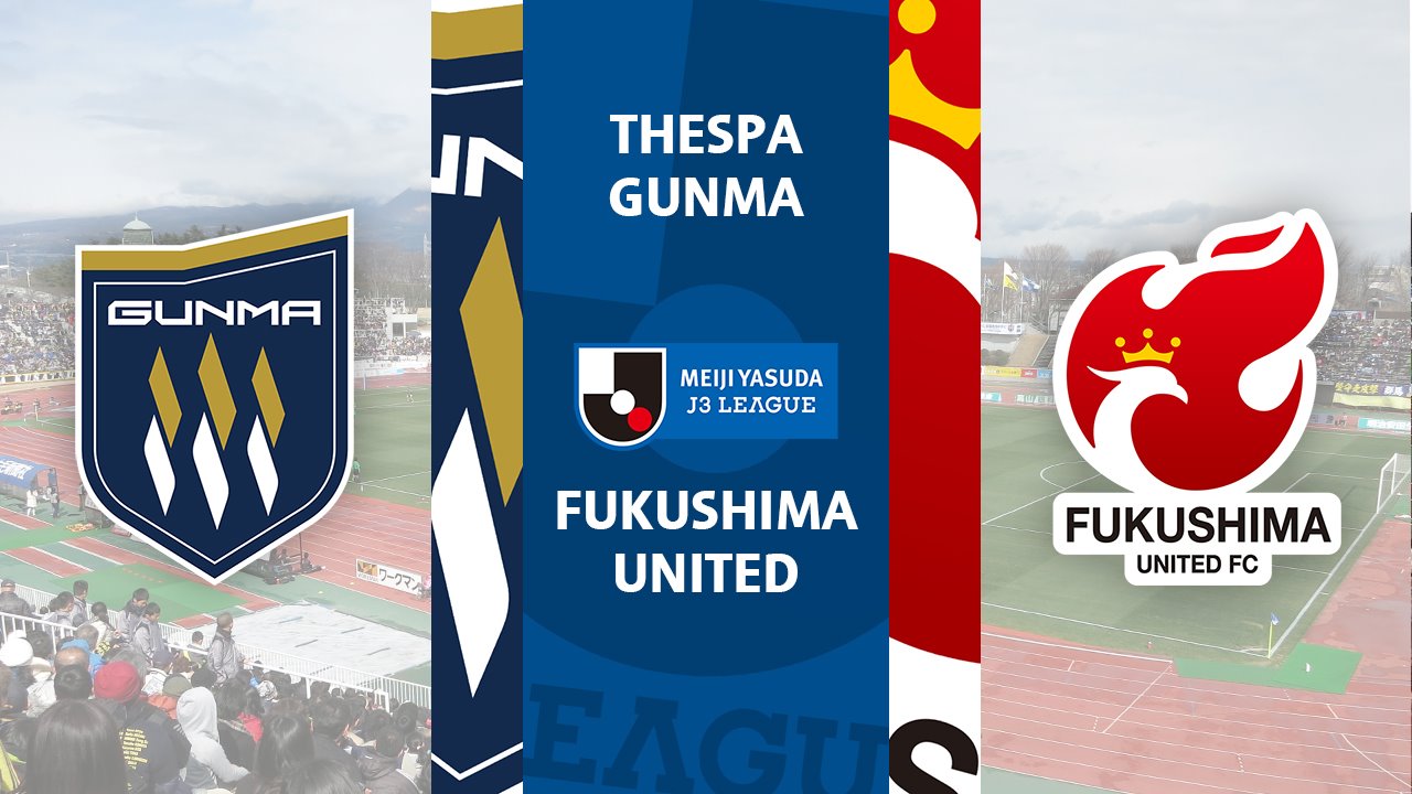 Thespa Gunma vs Fukushima United poster