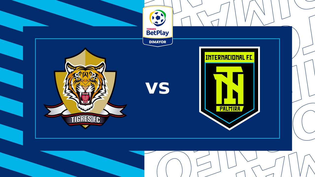 Tigres FC vs Internacional de Palmira poster