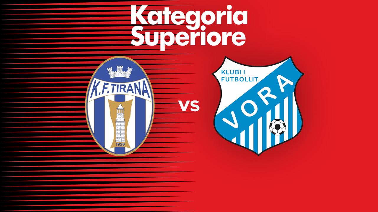 Tirana vs Vora poster