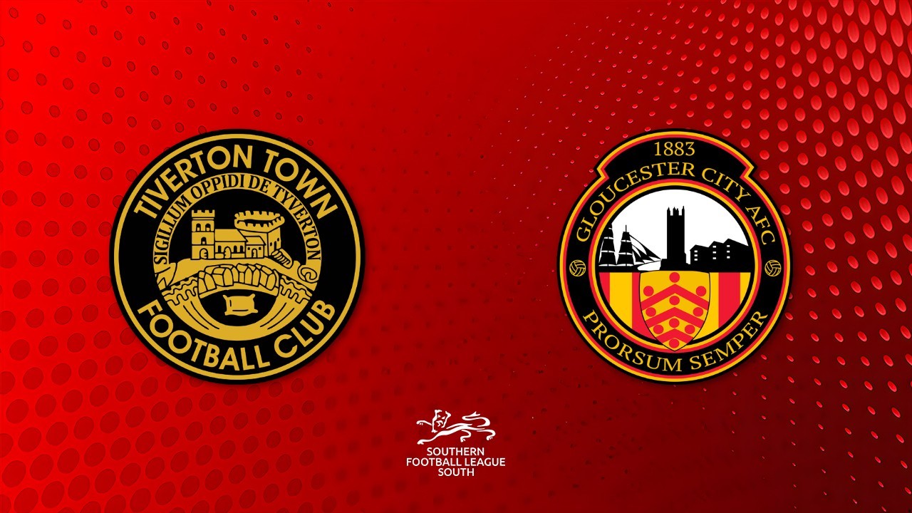 Tiverton Town vs Gloucester City poster