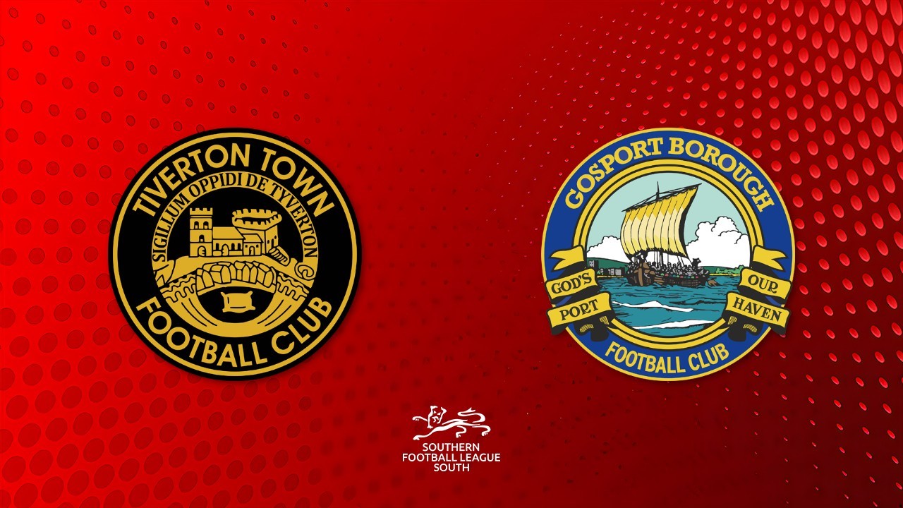 Tiverton Town vs Gosport Borough poster