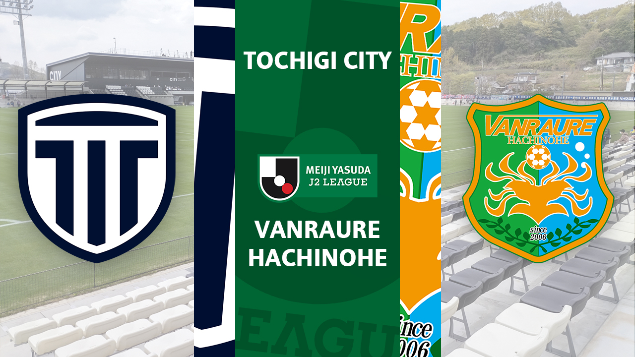 Tochigi City vs Vanraure Hachinohe poster