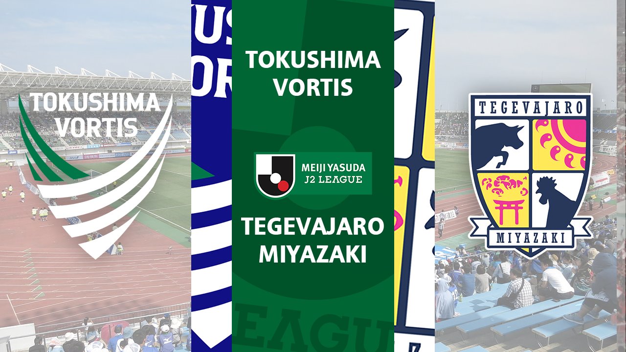 Tokushima Vortis vs Tegevajaro Miyazaki poster