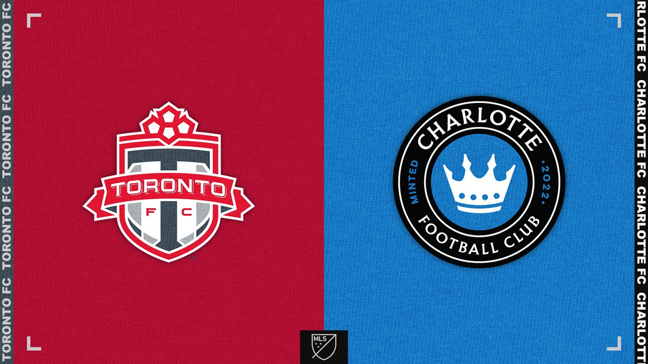 Toronto FC vs Charlotte FC poster