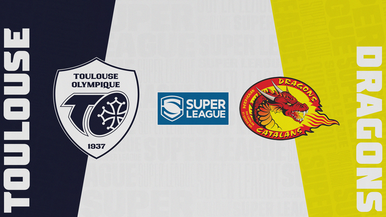 Toulouse Olympique vs Catalans Dragons poster