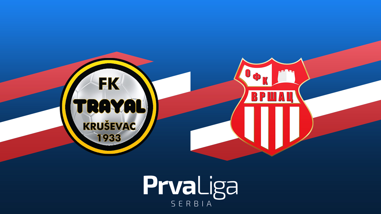 Trayal vs Vršac poster