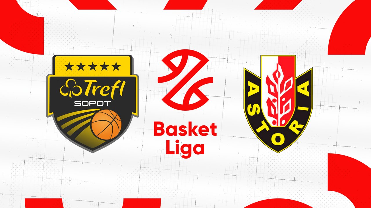 Trefl Sopot vs Astoria Bydgoszcz poster