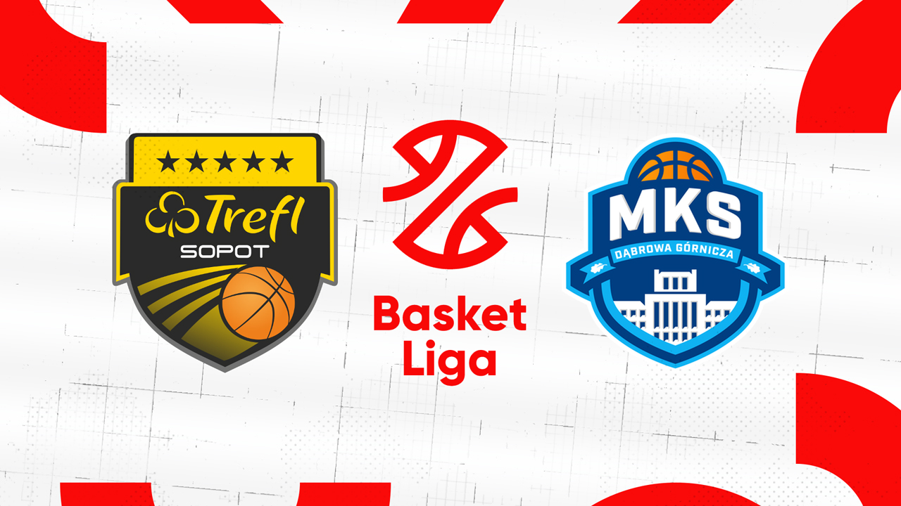 Trefl Sopot vs MKS Dąbrowa Górnicza poster