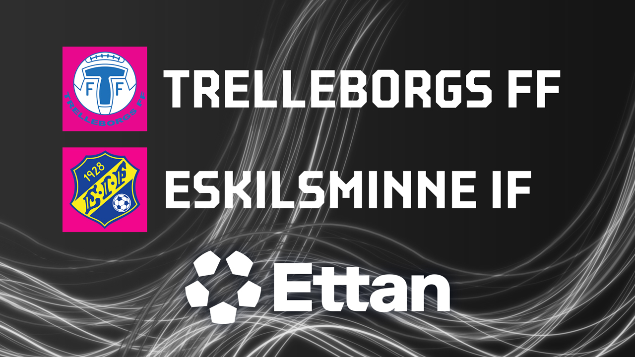Trelleborg vs Eskilsminne poster