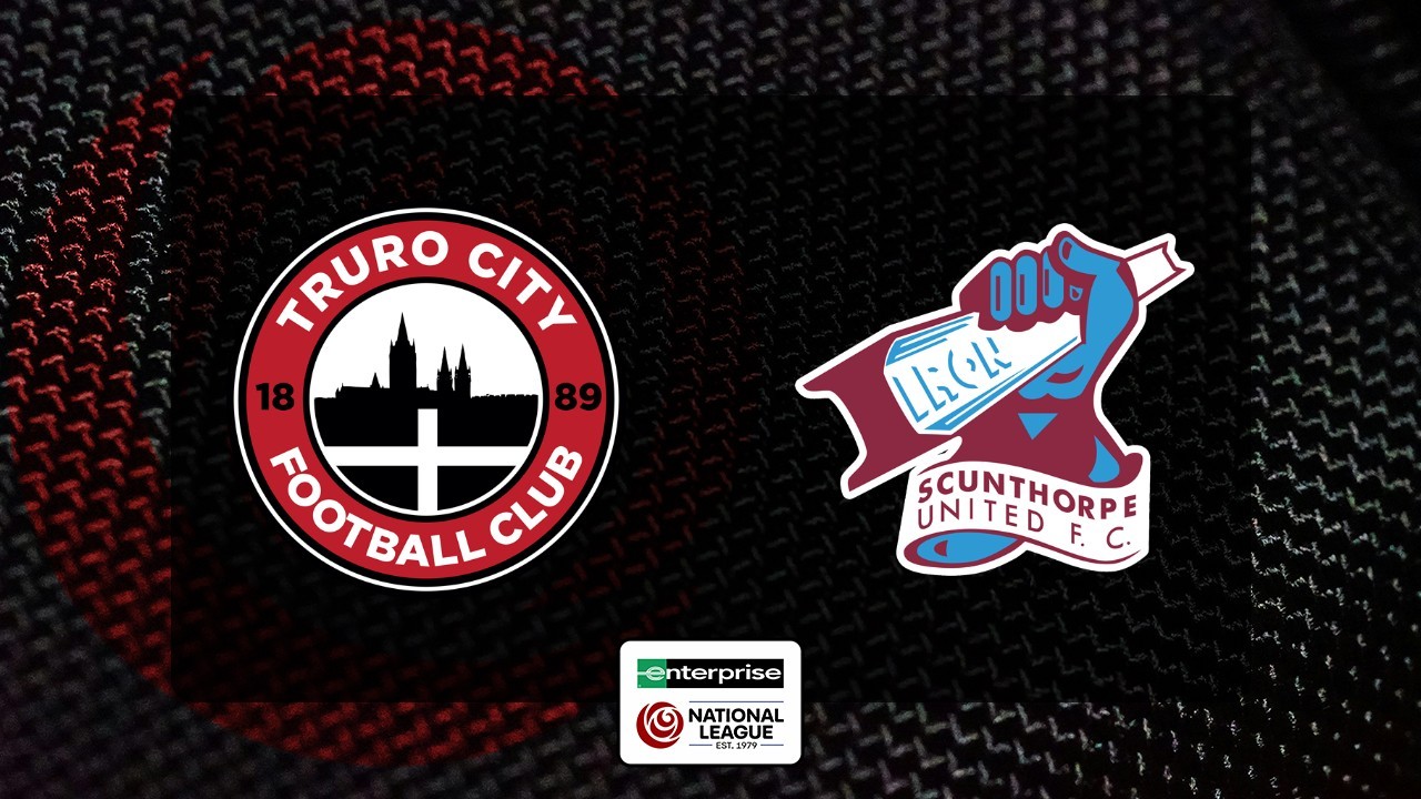 Truro City vs Scunthorpe United poster