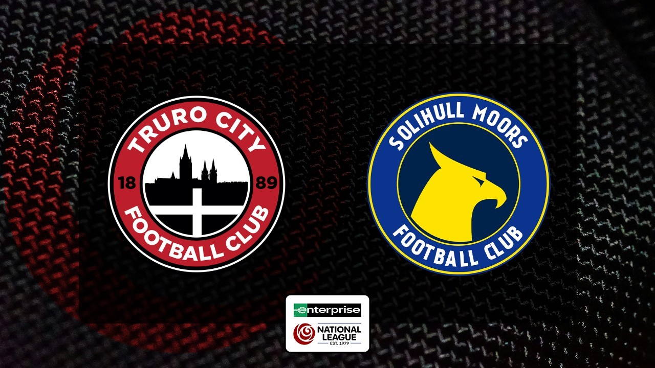 Truro City vs Solihull Moors poster