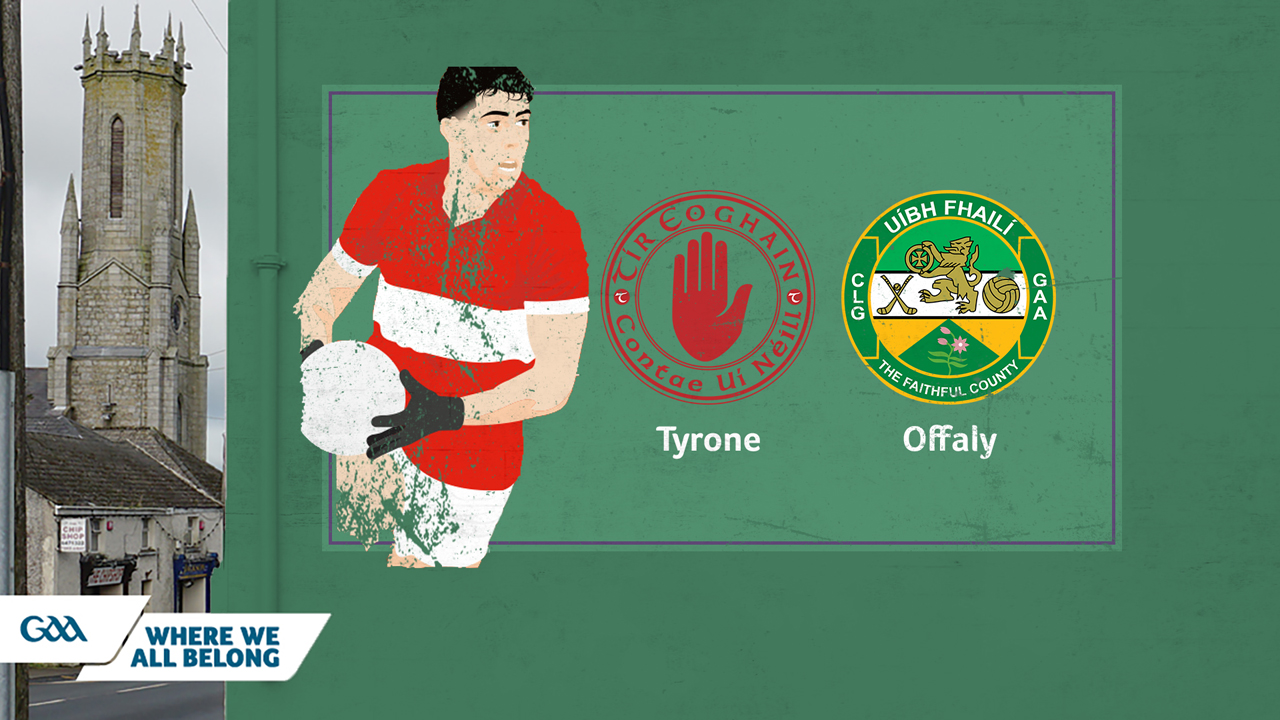 Tyrone GAA Football vs Offaly GAA Football poster
