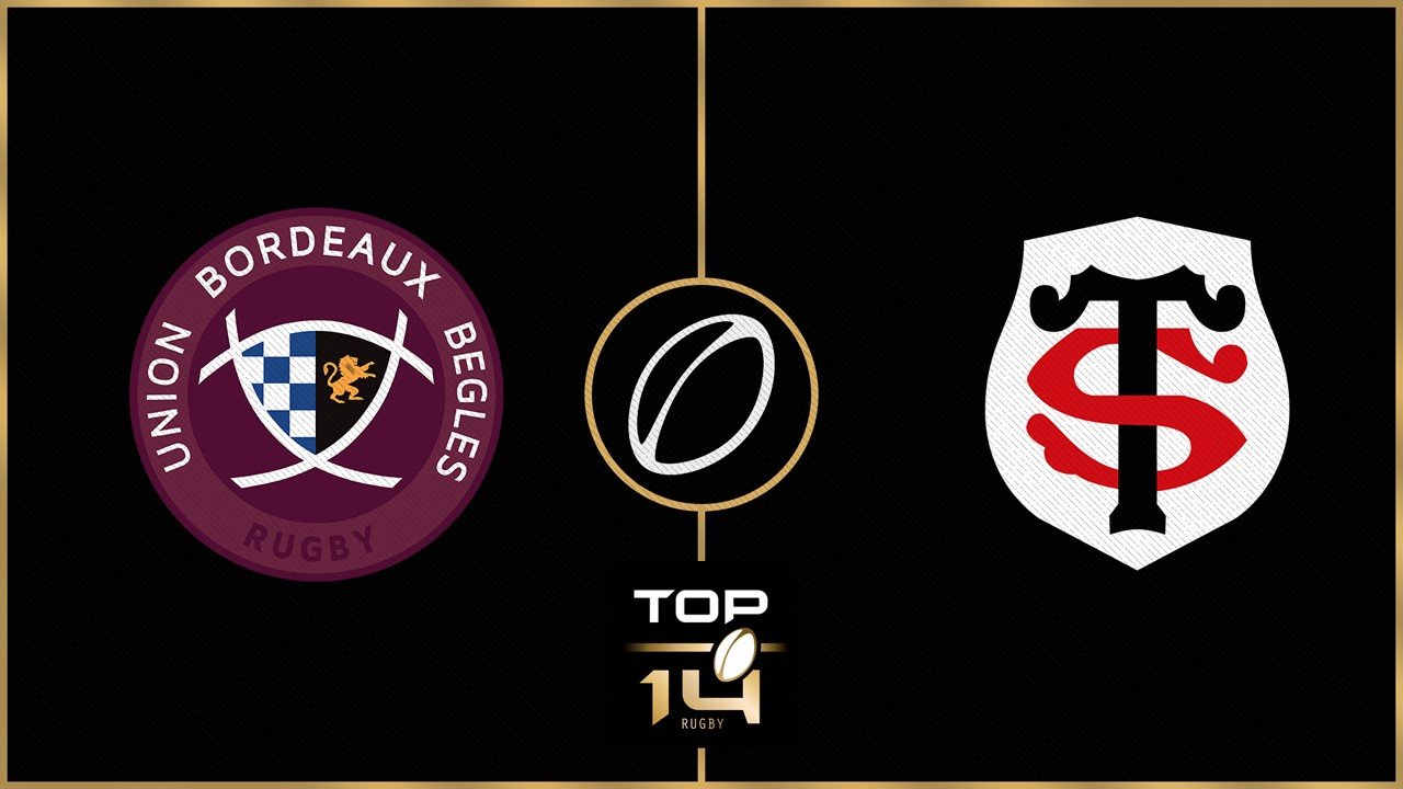Union Bordeaux Bègles vs Stade Toulousain poster