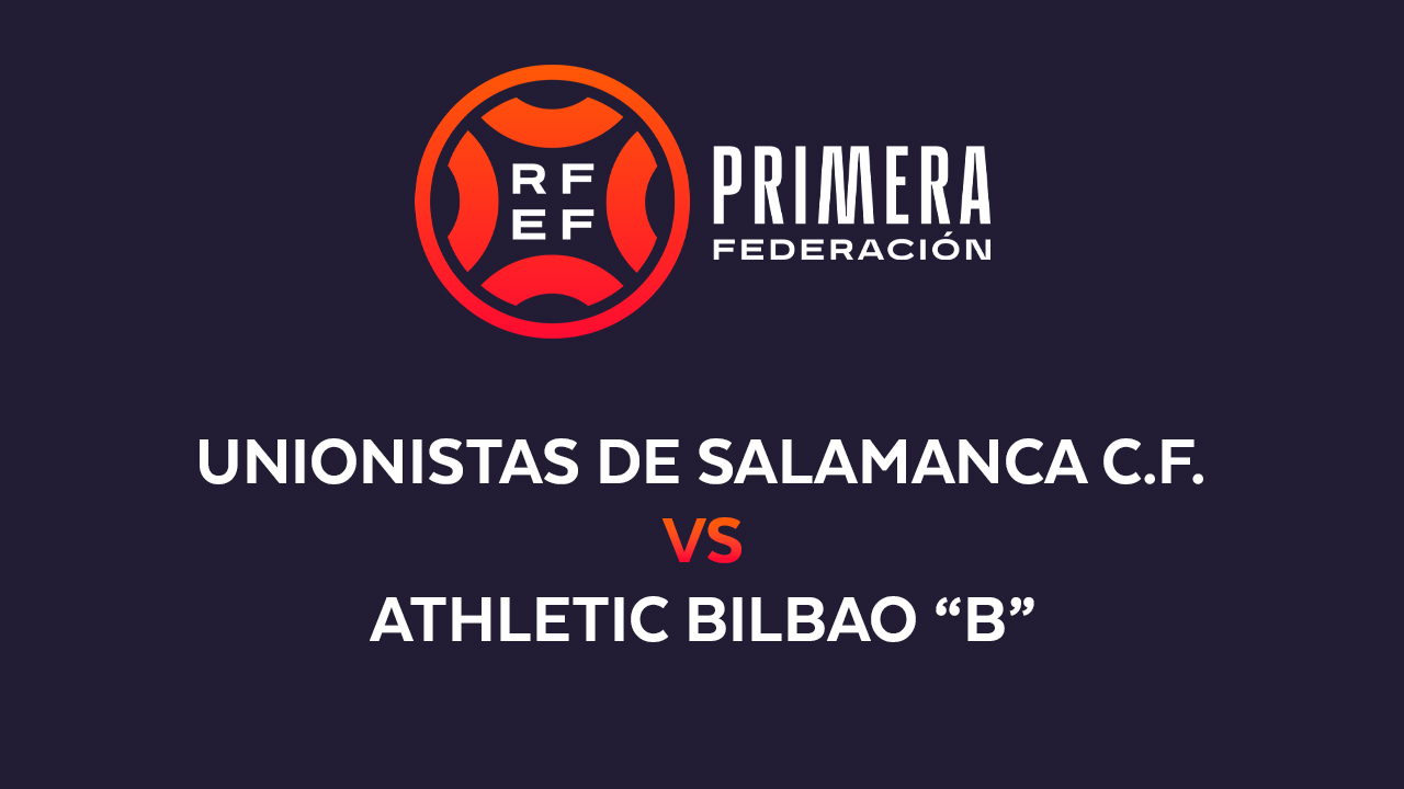 Unionistas de Salamanca vs Athletic Bilbao B poster