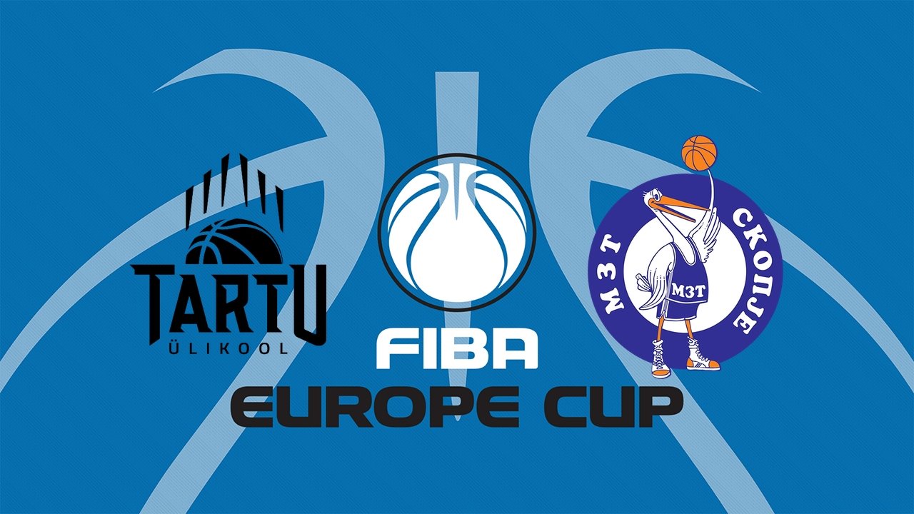 University of Tartu vs KK MZT Skopje poster