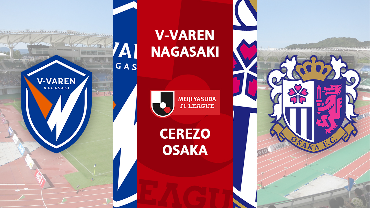 V-Varen Nagasaki vs Cerezo Osaka poster