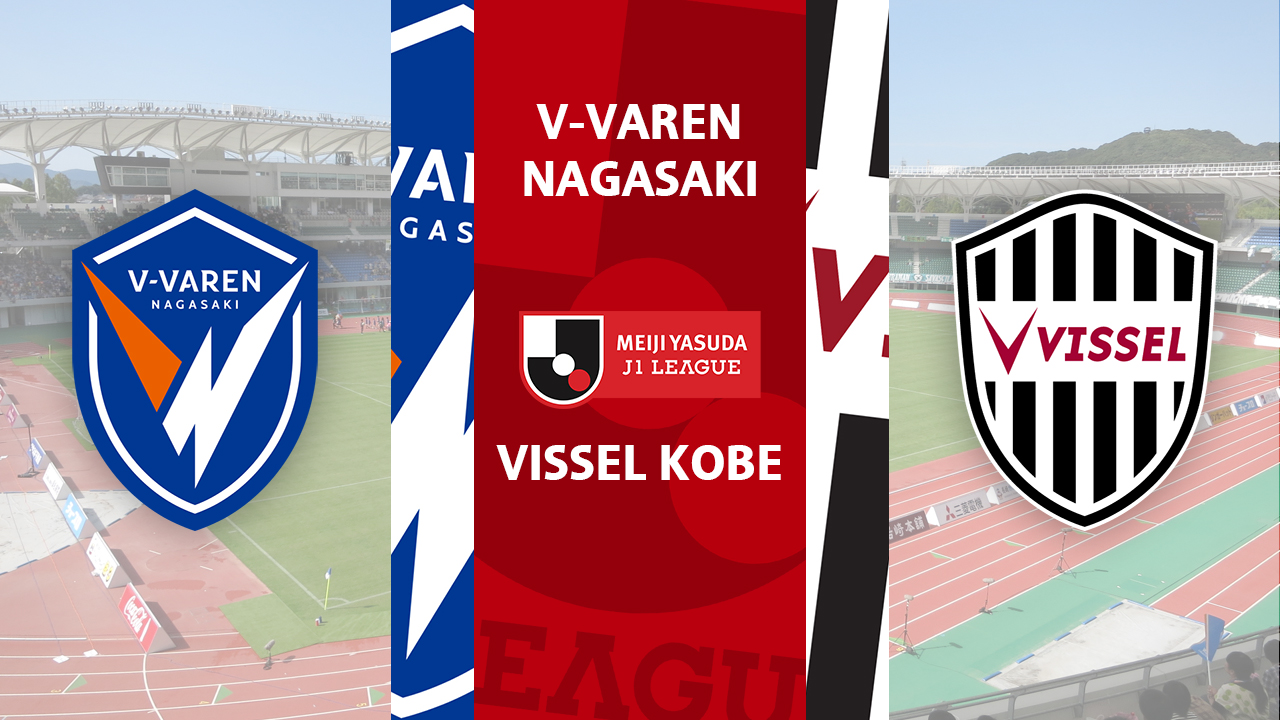 V-Varen Nagasaki vs Vissel Kobe poster