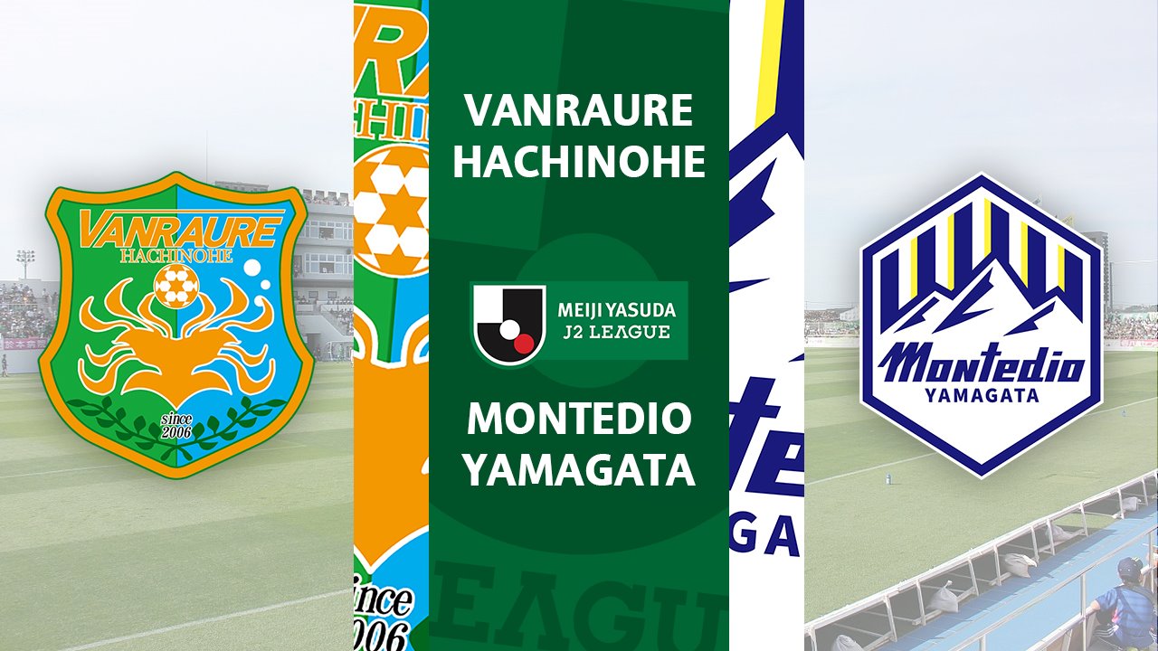 Vanraure Hachinohe vs Montedio Yamagata poster