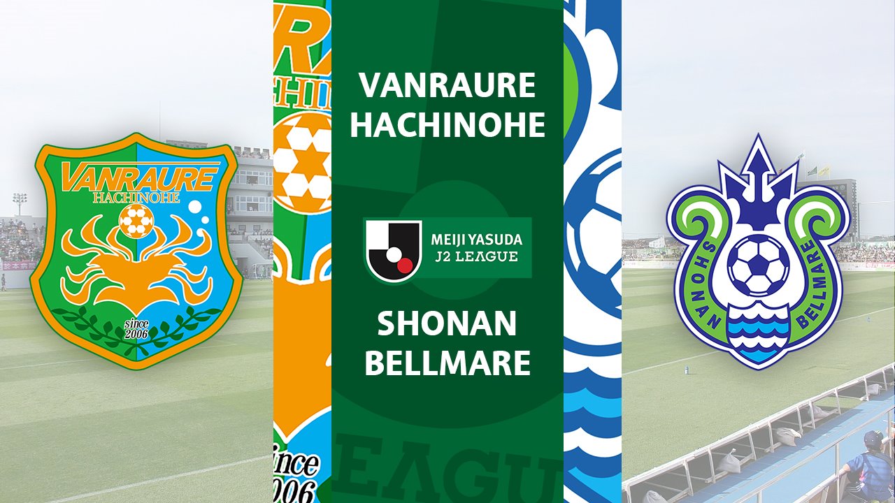 Vanraure Hachinohe vs Shonan Bellmare poster