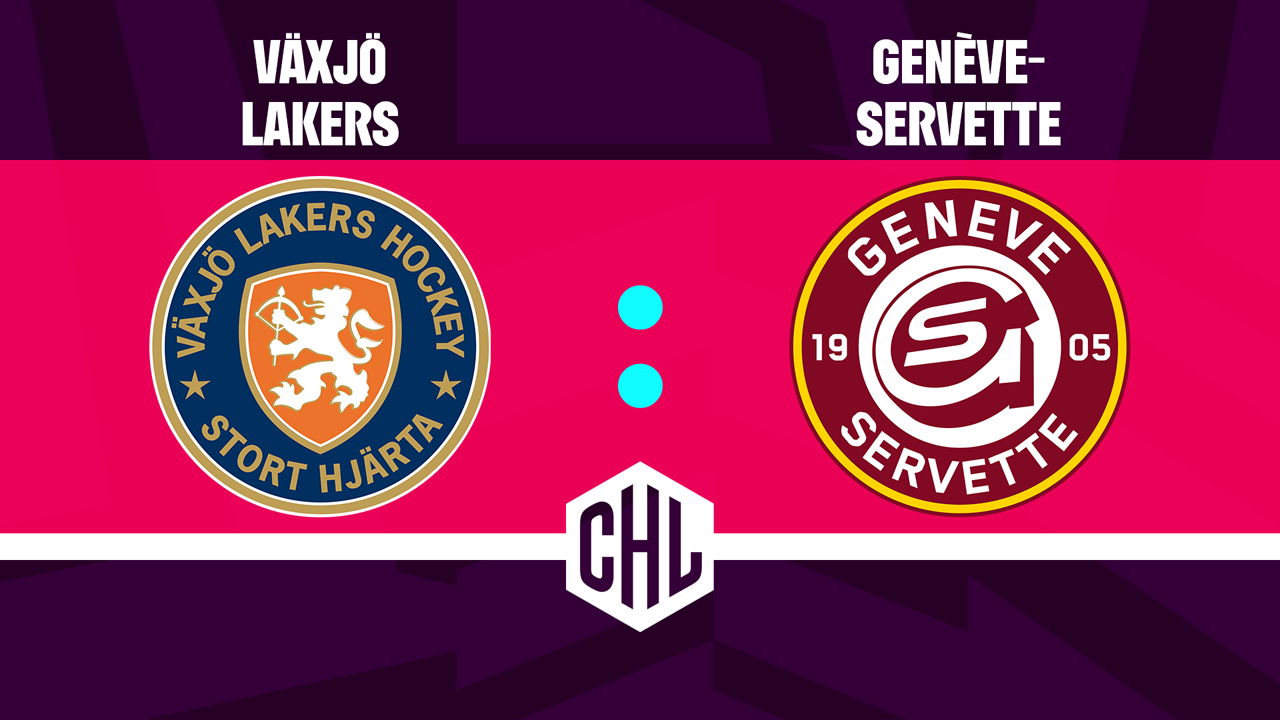 Växjö Lakers vs Genève-Servette HC poster