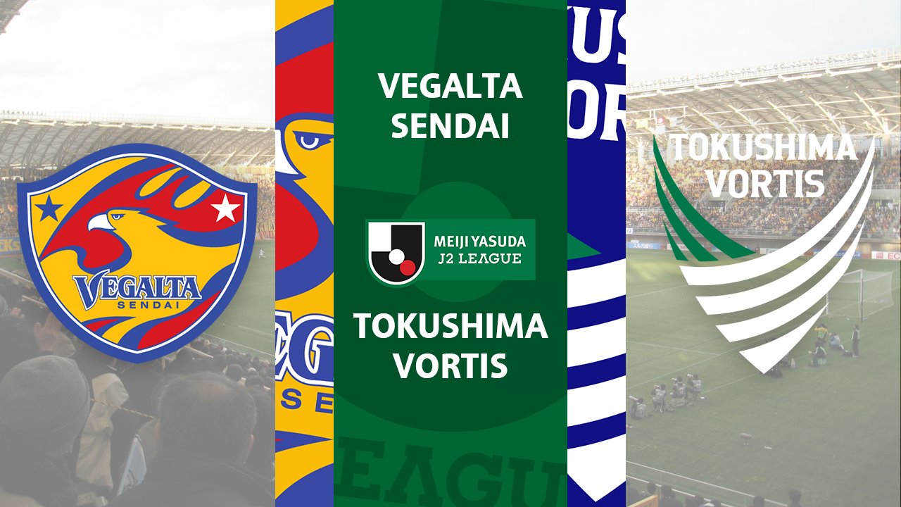 Vegalta Sendai vs Tokushima Vortis poster