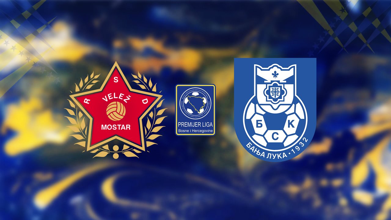 Velež Mostar vs BSK Banja Luka poster