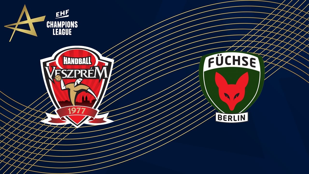 Veszprém KC vs Füchse Berlin poster