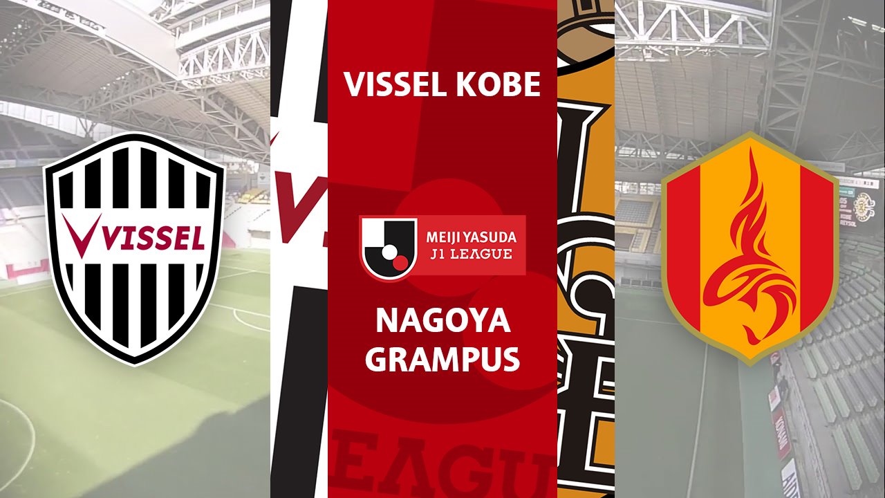 Vissel Kobe vs Nagoya Grampus poster