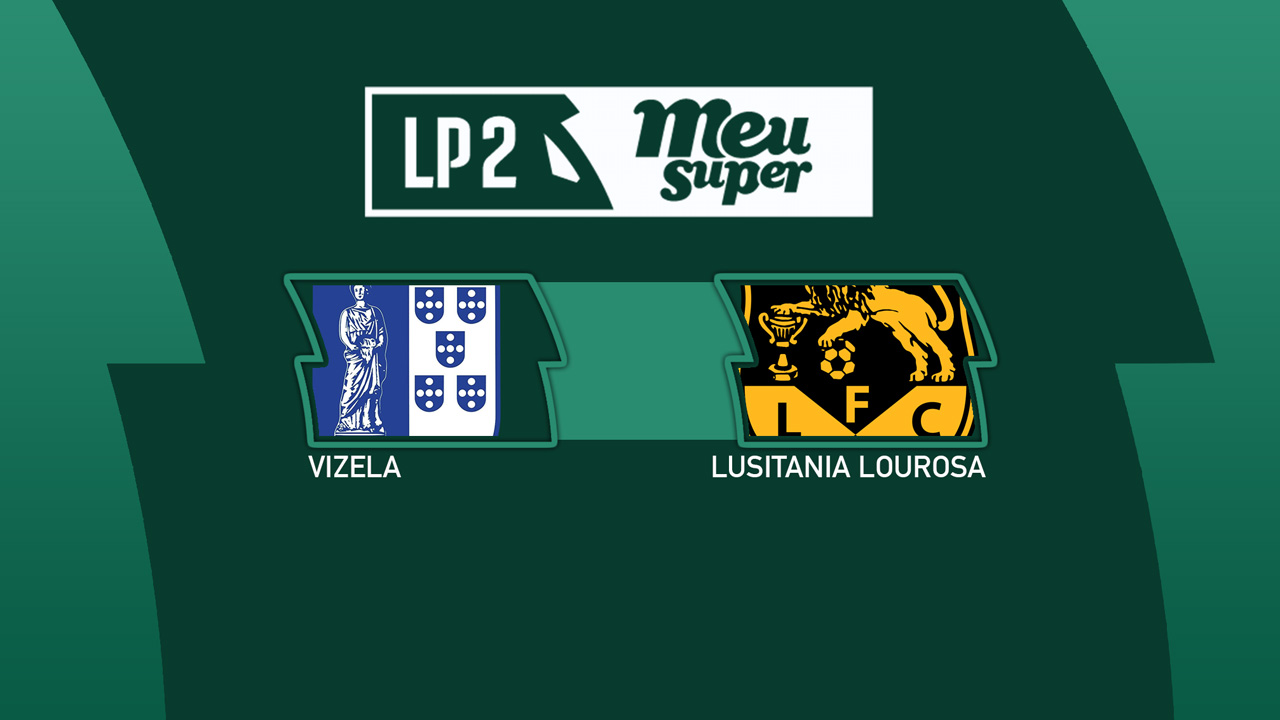 Vizela vs Lusitânia Lourosa poster