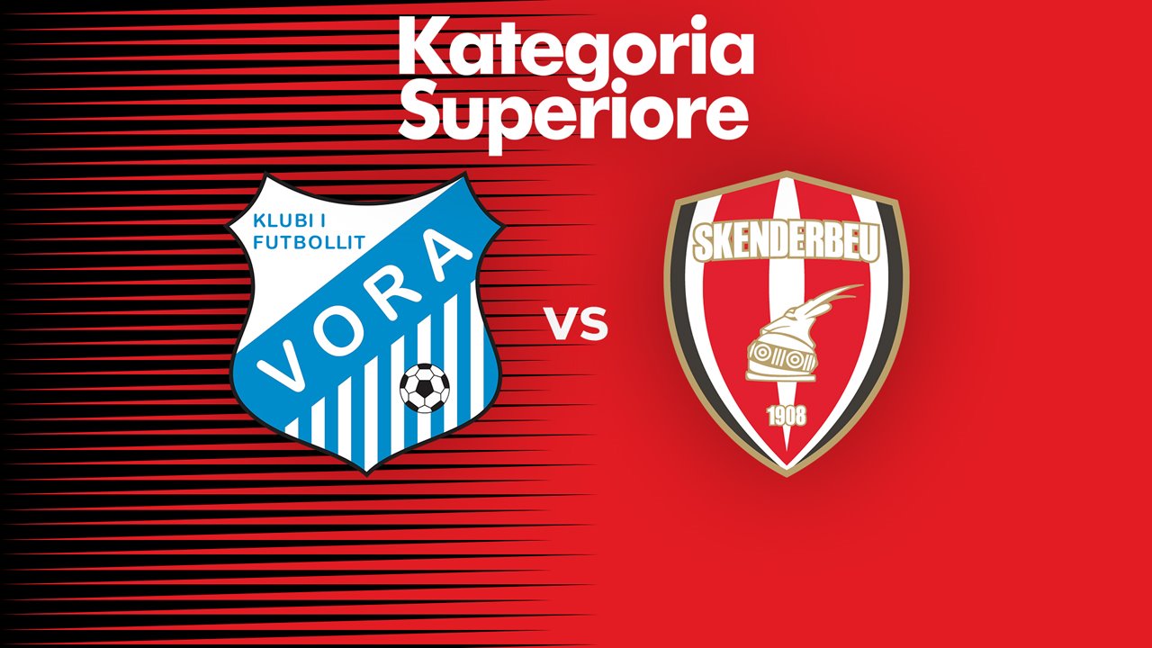 Vora vs Skënderbeu Korçë poster