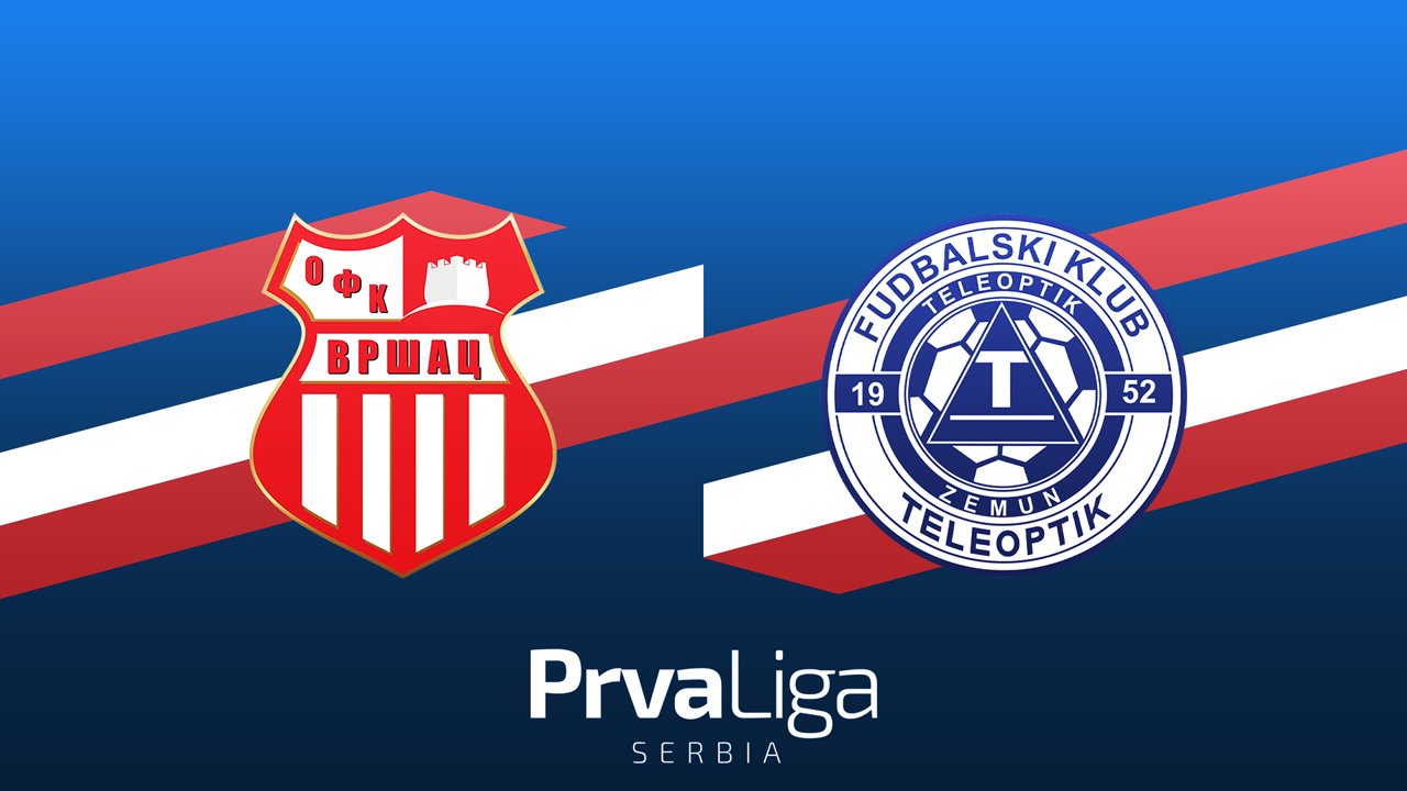 Vršac vs Teleoptik Zemun poster