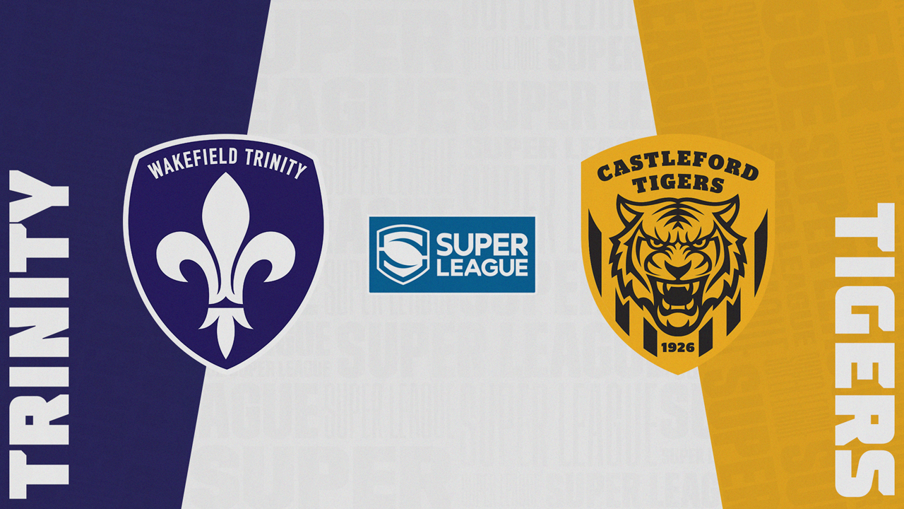 Wakefield Trinity Wildcats vs Castleford Tigers poster