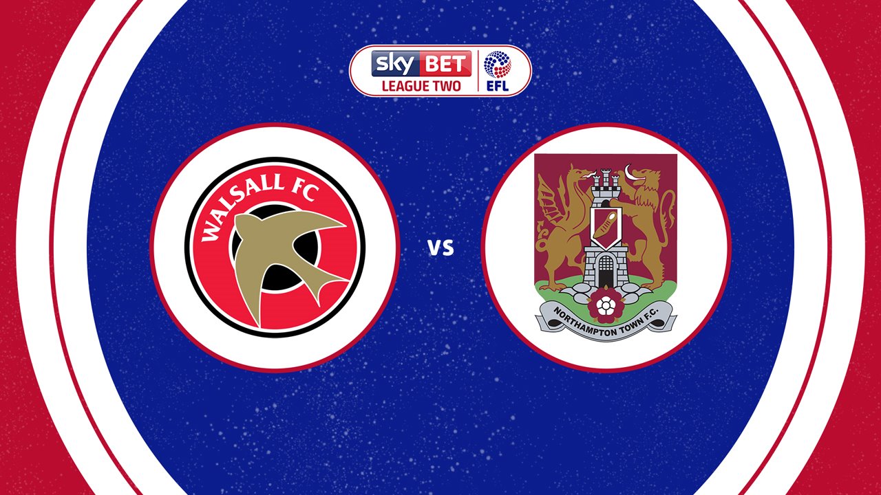 Walsall vs Northampton Town poster