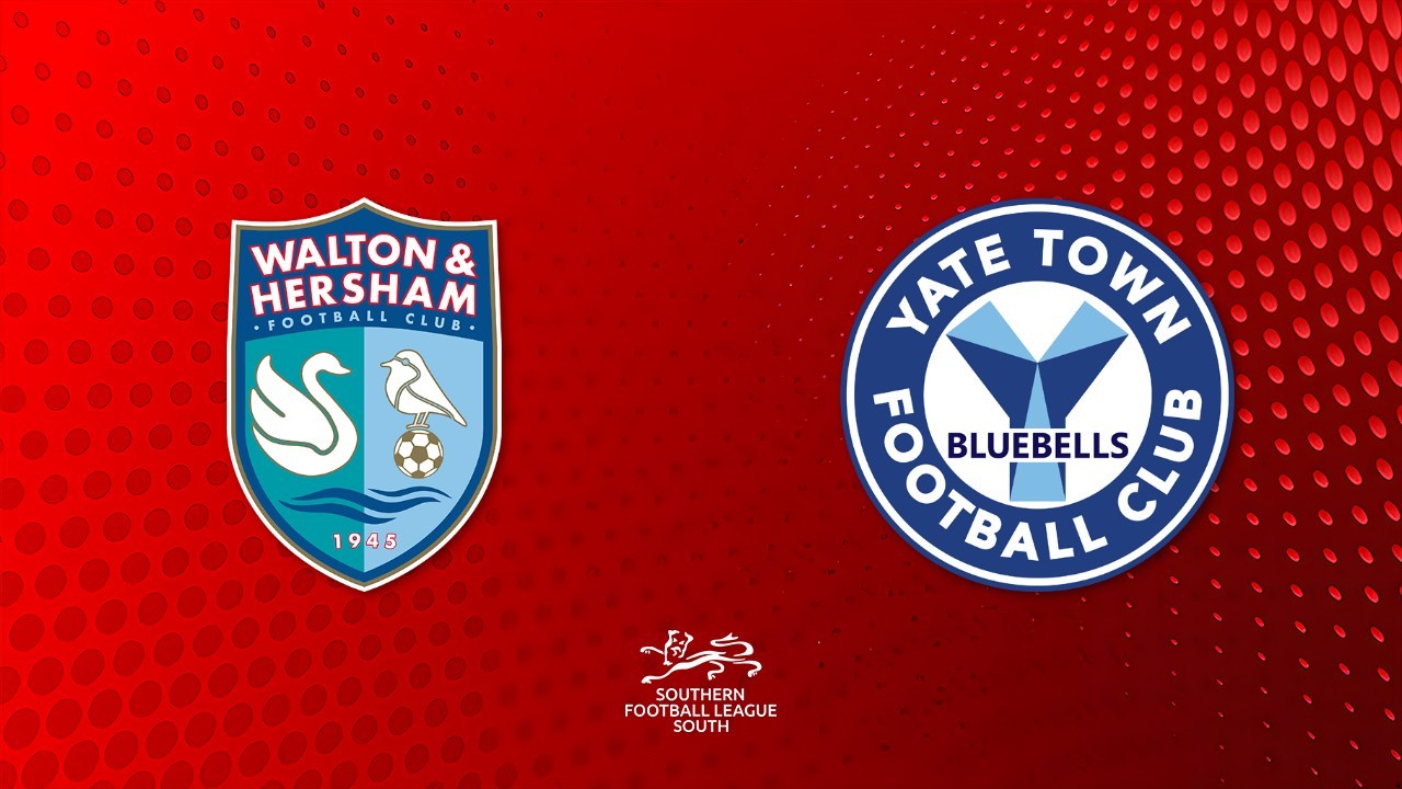 Walton and Hersham vs Yate Town poster