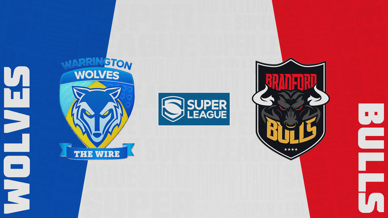 Warrington Wolves vs Bradford Bulls poster