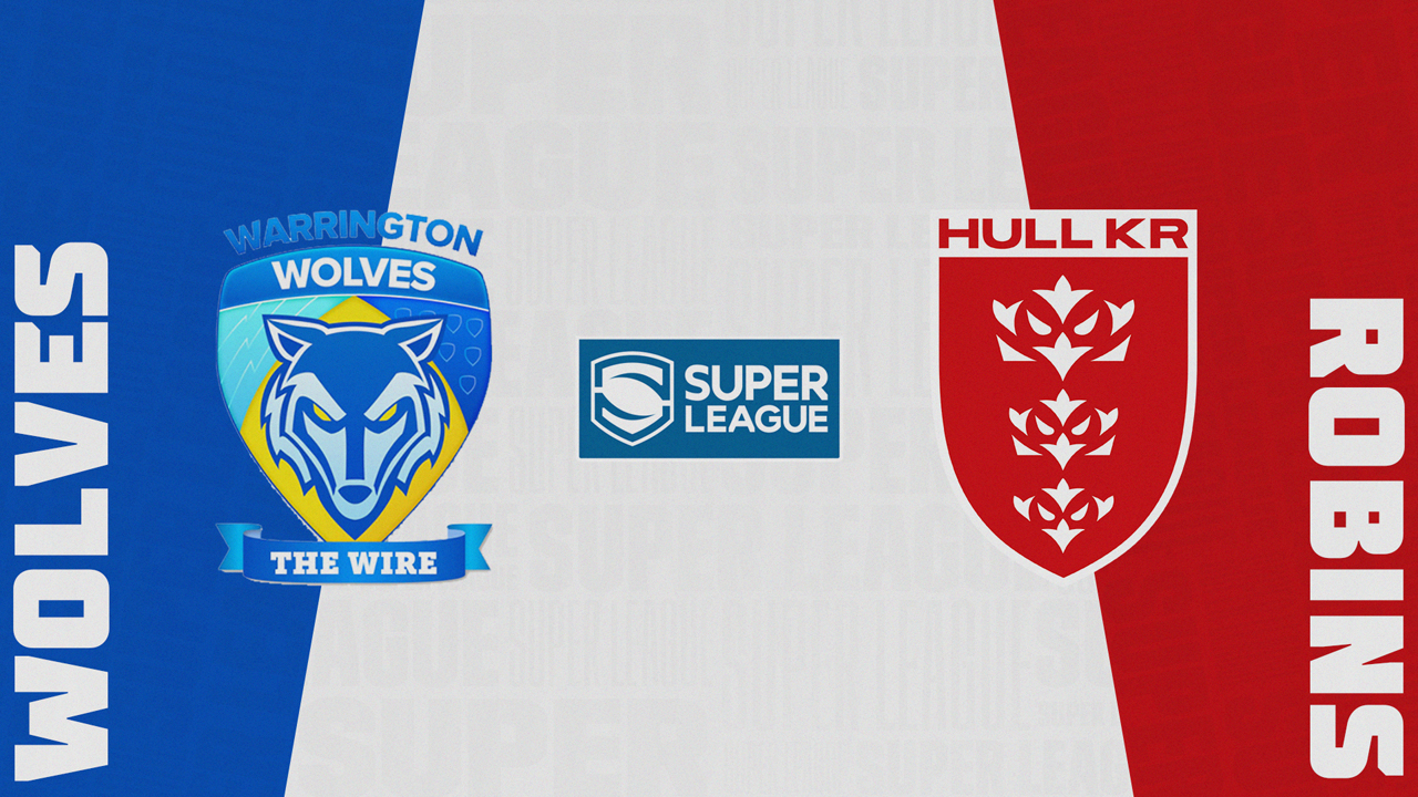 Warrington Wolves vs Hull Kingston Rovers poster