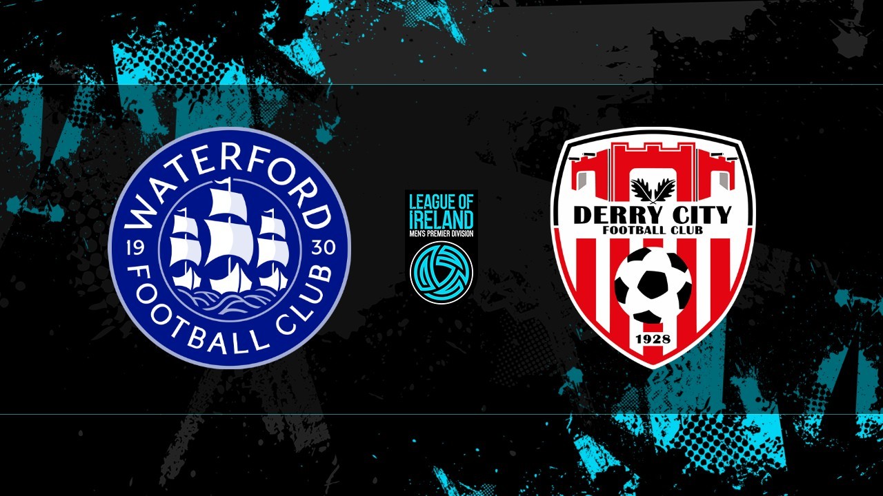 Waterford vs Derry City poster