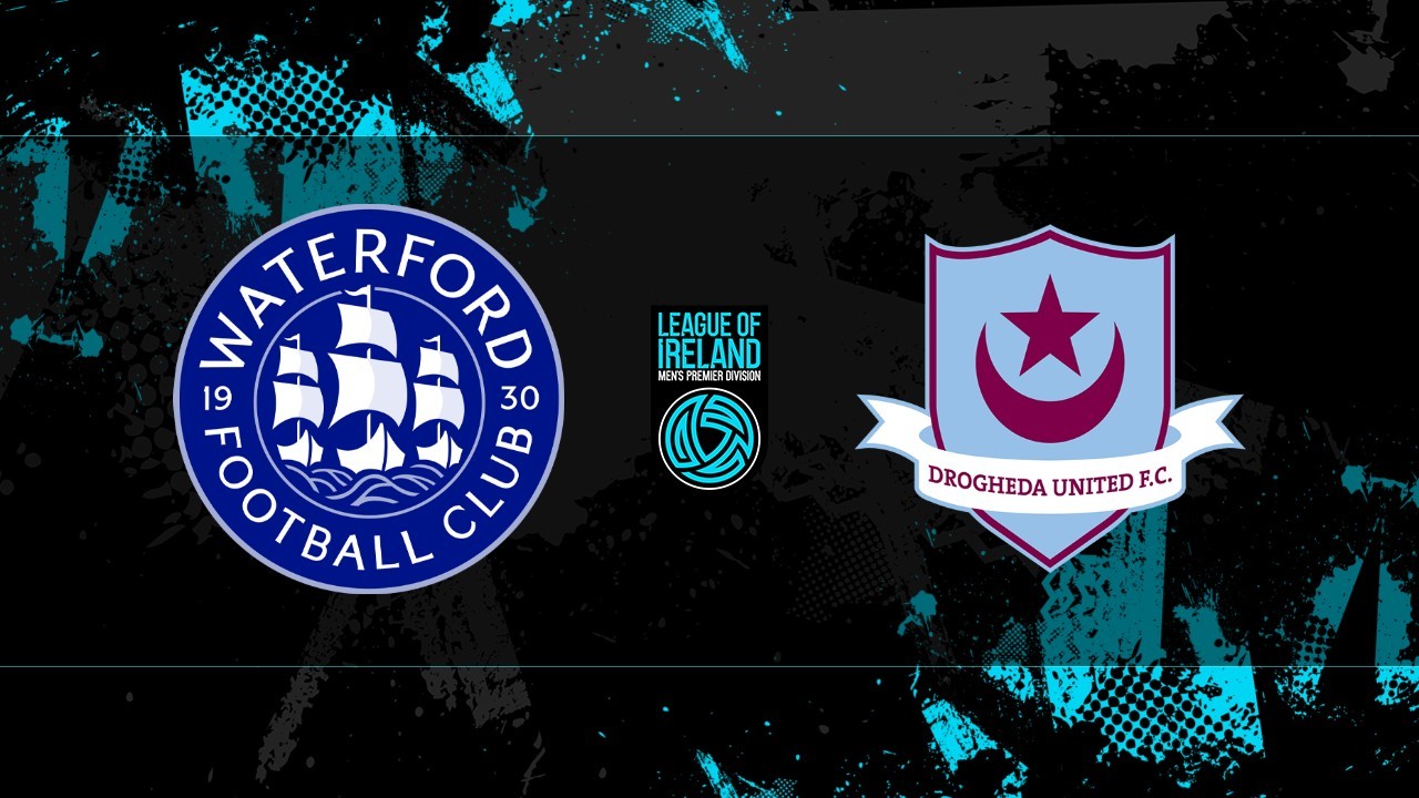 Waterford vs Drogheda United poster