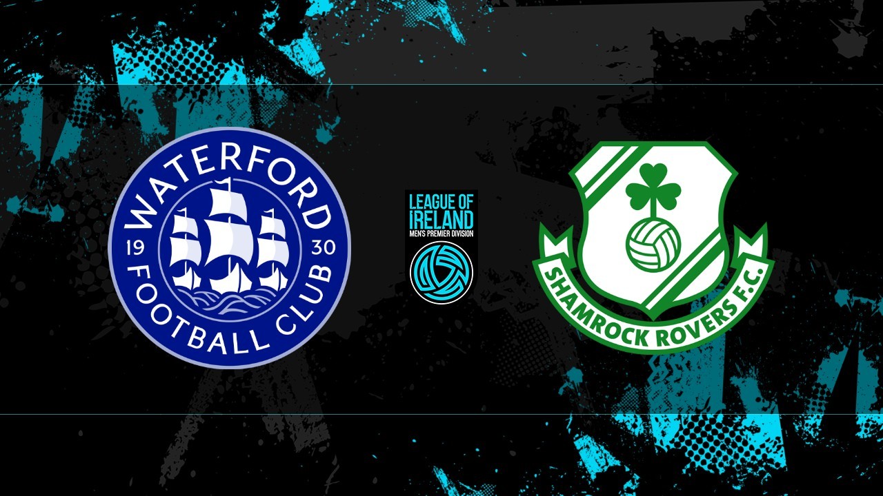 Waterford vs Shamrock Rovers poster