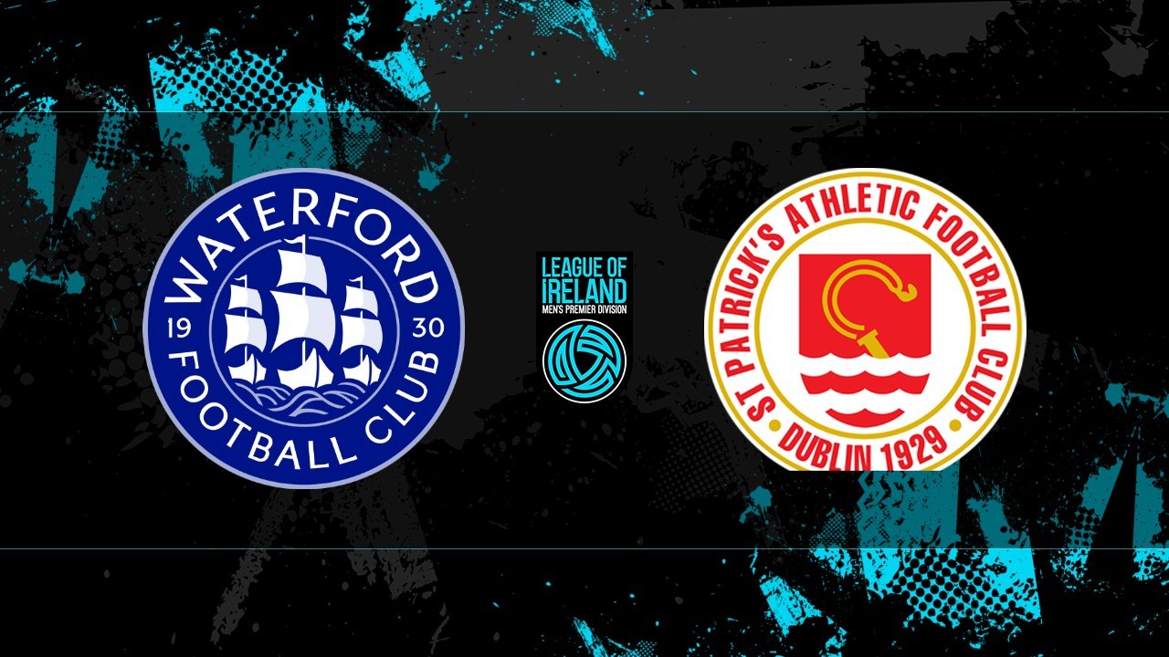Waterford vs St Patrick's Athletic poster
