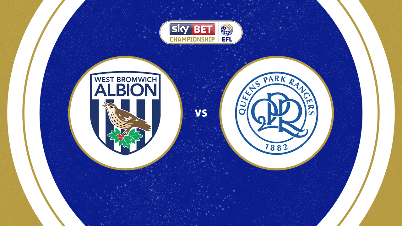 West Bromwich Albion vs Queens Park Rangers poster