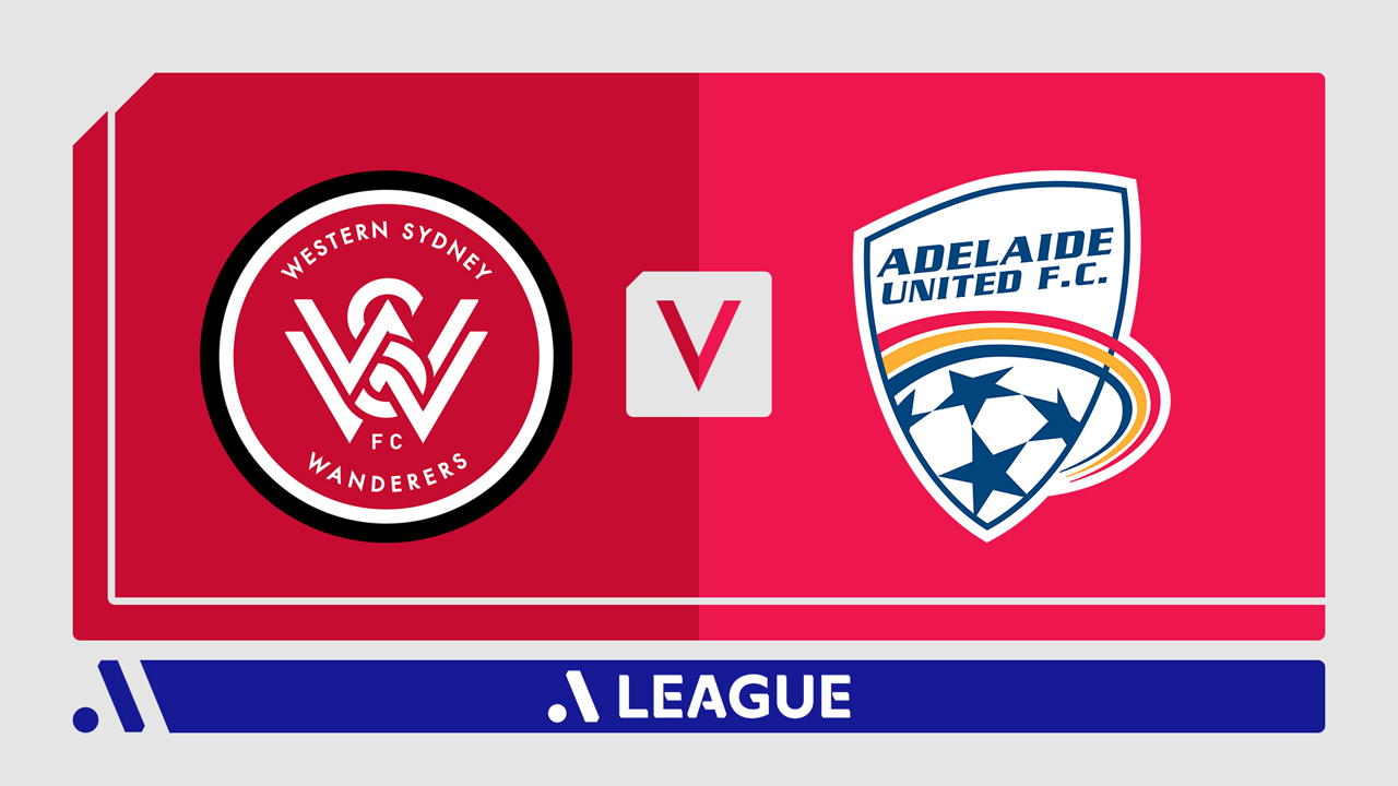 Western Sydney Wanderers vs Adelaide United poster