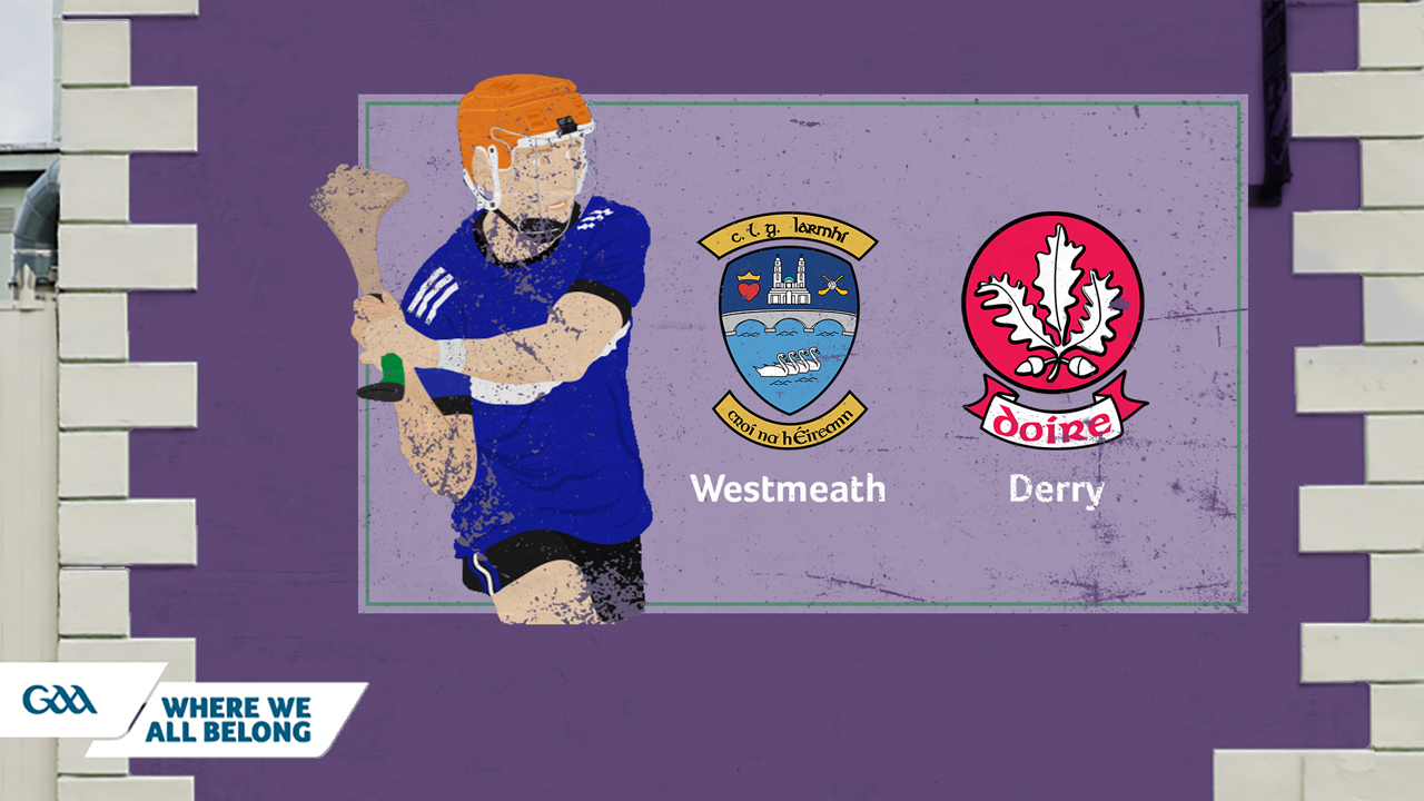 Westmeath GAA Hurling vs Derry GAA Hurling poster