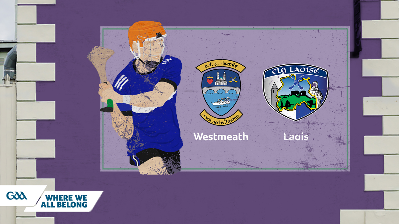 Westmeath GAA Hurling vs Laois GAA Hurling poster