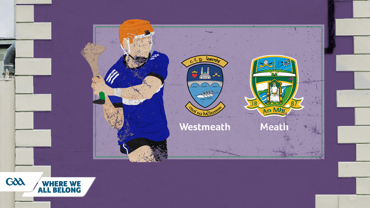 Westmeath GAA Hurling vs Meath GAA Hurling poster