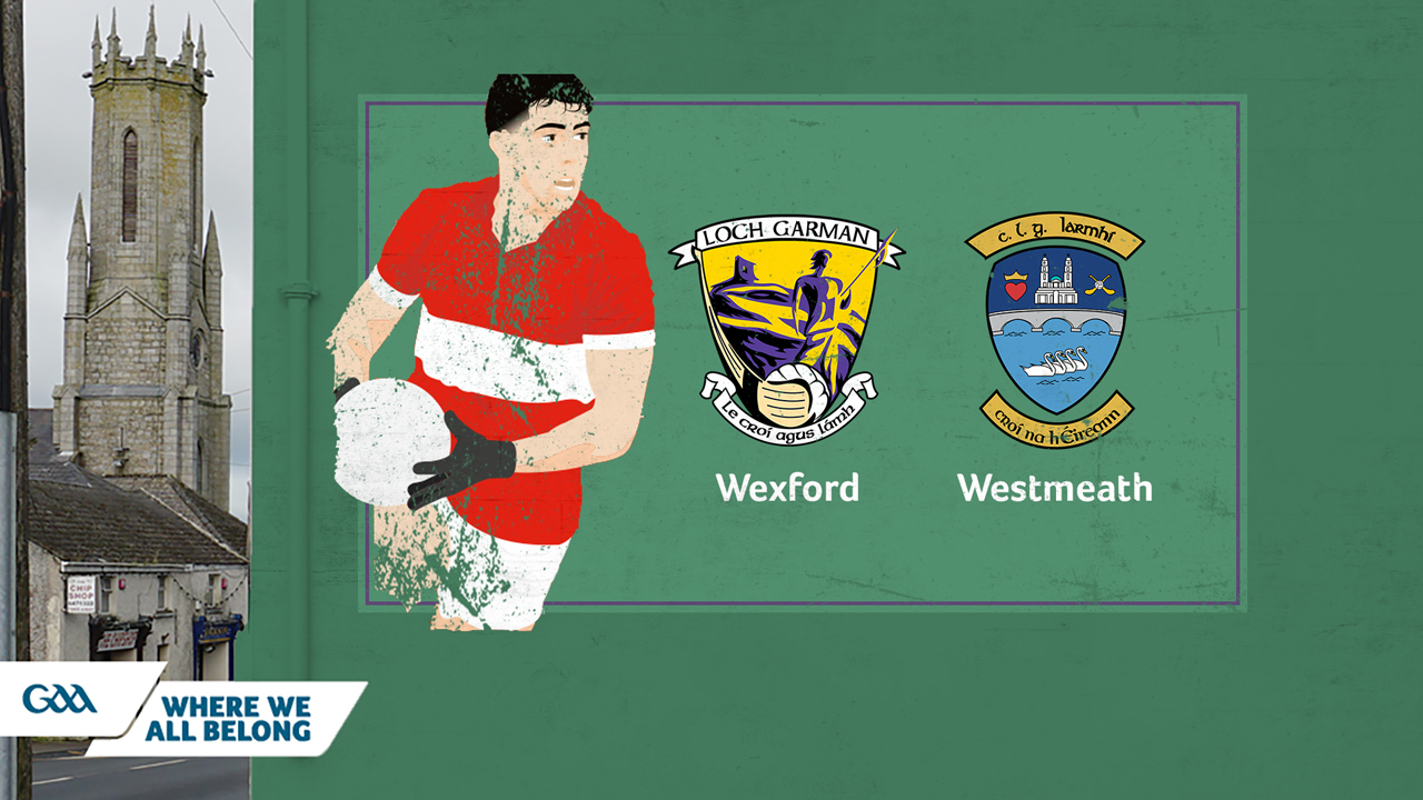 Wexford GAA Football vs Westmeath GAA Football poster