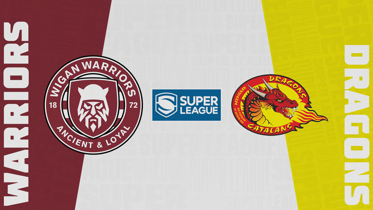 Wigan Warriors vs Catalans Dragons poster