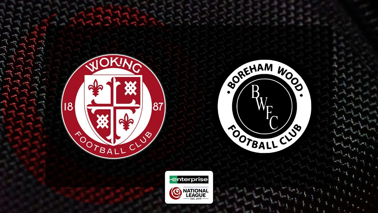 Woking vs Boreham Wood poster